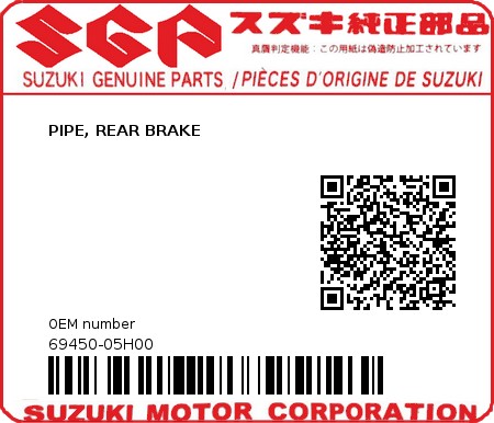 Product image: Suzuki - 69450-05H00 - PIPE, REAR BRAKE          0