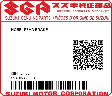 Product image: Suzuki - 69480-47H00 - HOSE, REAR BRAKE          0