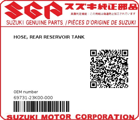 Product image: Suzuki - 69731-23K00-000 - HOSE, REAR RESERVOIR TANK  0