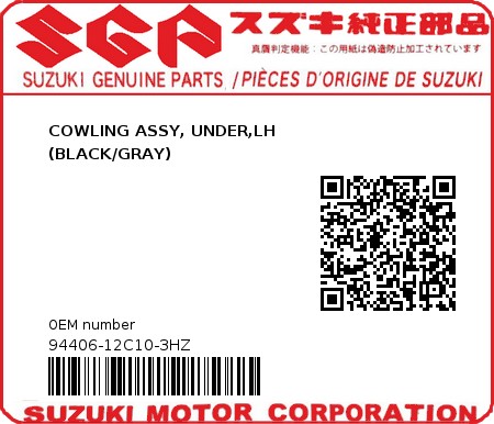 Product image: Suzuki - 94406-12C10-3HZ - COWLING ASSY, UNDER,LH                 (BLACK/GRAY)  0