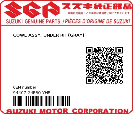 Product image: Suzuki - 94407-24F80-YHF - COWL ASSY, UNDER RH (GRAY)  0