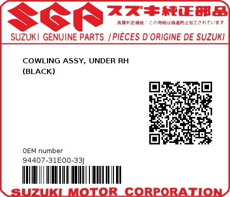 Product image: Suzuki - 94407-31E00-33J - COWLING ASSY, UNDER RH                        (BLACK)  0