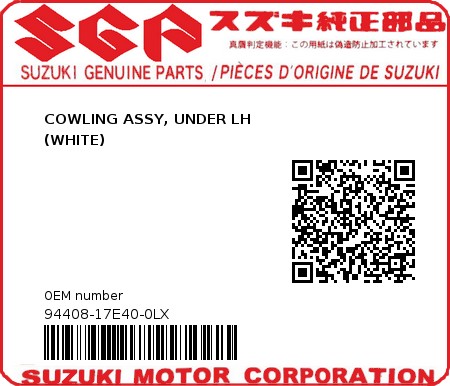 Product image: Suzuki - 94408-17E40-0LX - COWLING ASSY, UNDER LH                   (WHITE)  0