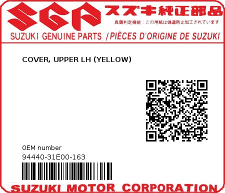 Product image: Suzuki - 94440-31E00-163 - COVER, UPPER LH (YELLOW)  0