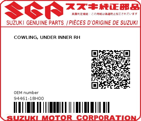 Product image: Suzuki - 94461-18H00 - COWLING, UNDER INNER RH          0