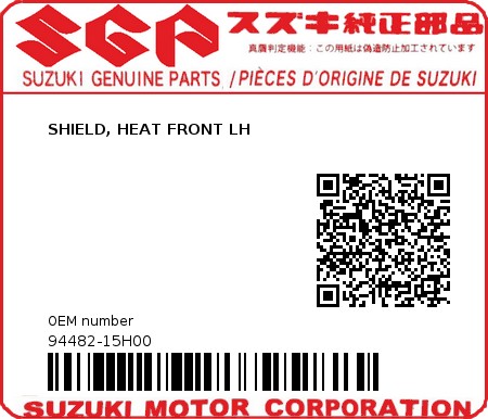 Product image: Suzuki - 94482-15H00 - SHIELD, HEAT FRONT LH          0
