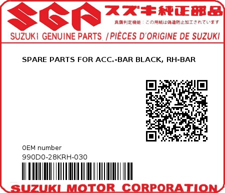 Product image: Suzuki - 990D0-28KRH-030 - SPARE PARTS FOR ACC.-BAR BLACK, RH-BAR  0