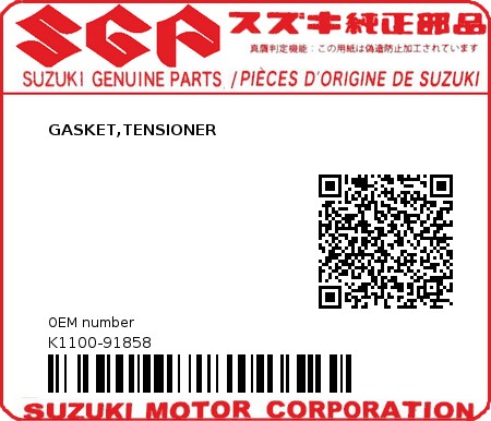 Product image: Suzuki - K1100-91858 - GASKET,TENSIONER          0
