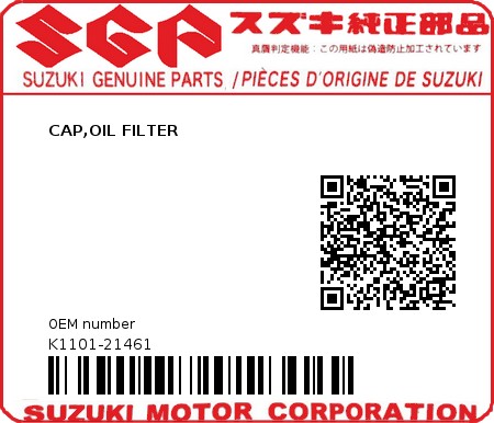 Product image: Suzuki - K1101-21461 - CAP,OIL FILTER          0