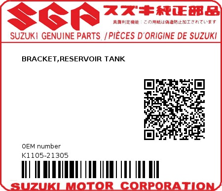 Product image: Suzuki - K1105-21305 - BRACKET,RESERVOIR TANK          0