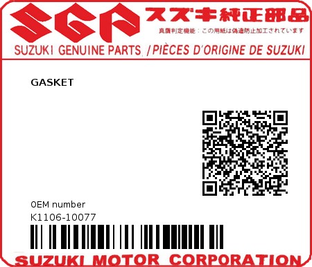 Product image: Suzuki - K1106-10077 - GASKET          0