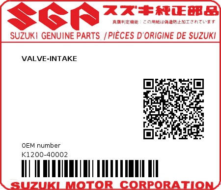 Product image: Suzuki - K1200-40002 - VALVE-INTAKE          0