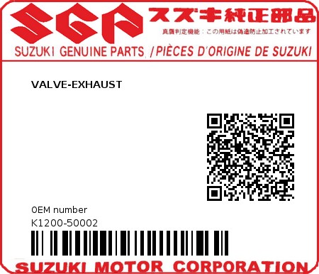 Product image: Suzuki - K1200-50002 - VALVE-EXHAUST          0