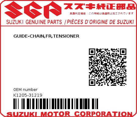Product image: Suzuki - K1205-31219 - GUIDE-CHAIN,FR,TENSIONER          0