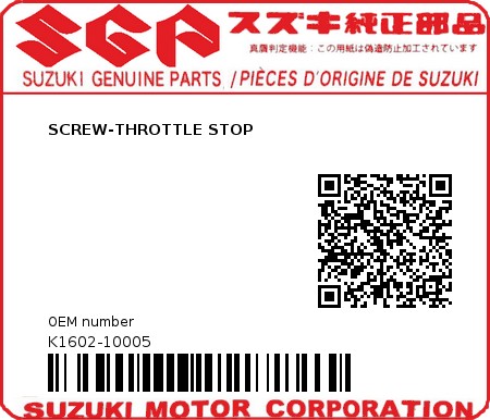 Product image: Suzuki - K1602-10005 - SCREW-THROTTLE STOP          0