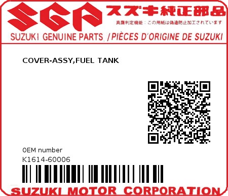 Product image: Suzuki - K1614-60006 - COVER-ASSY,FUEL TANK          0