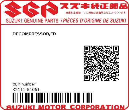 Product image: Suzuki - K2111-81061 - DECOMPRESSOR,FR          0