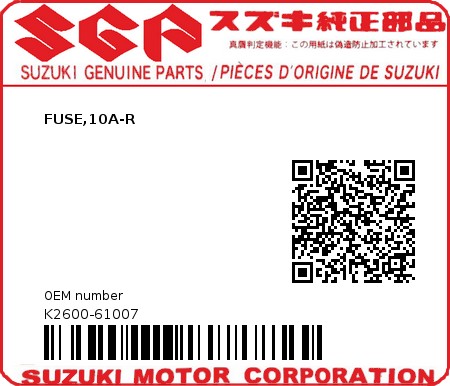 Product image: Suzuki - K2600-61007 - FUSE,10A-R          0