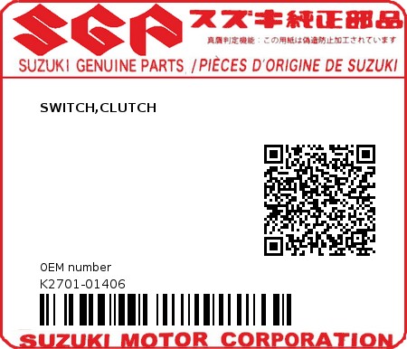 Product image: Suzuki - K2701-01406 - SWITCH,CLUTCH          0
