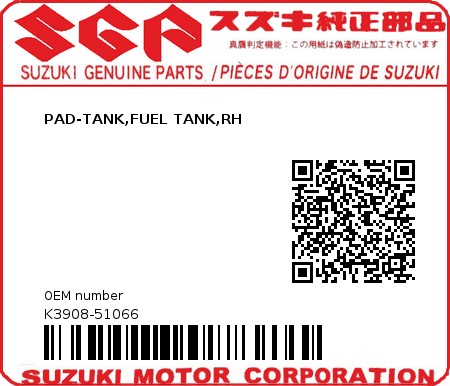 Product image: Suzuki - K3908-51066 - PAD-TANK,FUEL TANK,RH          0