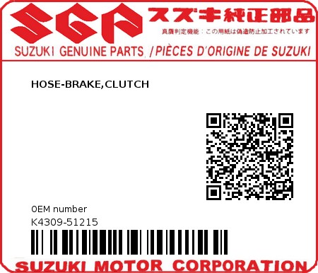 Product image: Suzuki - K4309-51215 - HOSE-BRAKE,CLUTCH          0