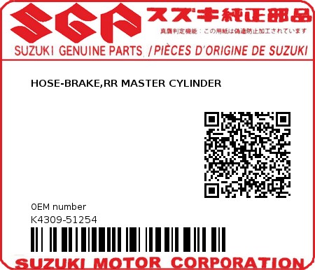 Product image: Suzuki - K4309-51254 - HOSE-BRAKE,RR MASTER CYLINDER          0