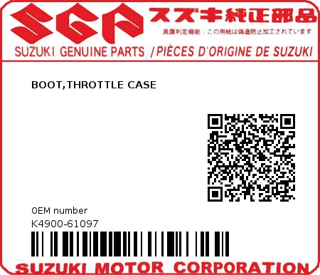 Product image: Suzuki - K4900-61097 - BOOT,THROTTLE CASE          0