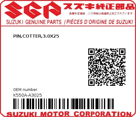 Product image: Suzuki - K550A-A3025 - PIN,COTTER,3.0X25  0