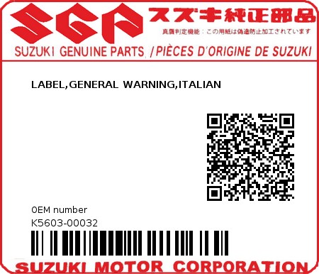 Product image: Suzuki - K5603-00032 - LABEL,GENERAL WARNING,ITALIAN          0
