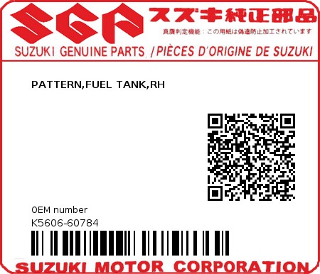 Product image: Suzuki - K5606-60784 - PATTERN,FUEL TANK,RH          0