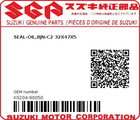 Product image: Suzuki - K9204-90050 - SEAL-OIL,BJN-C2 32X47X5          0