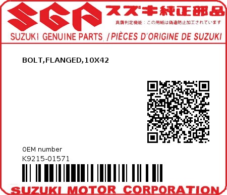 Product image: Suzuki - K9215-01571 - BOLT,FLANGED,10X42          0