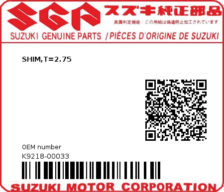 Product image: Suzuki - K9218-00033 - SHIM,T=2.75          0