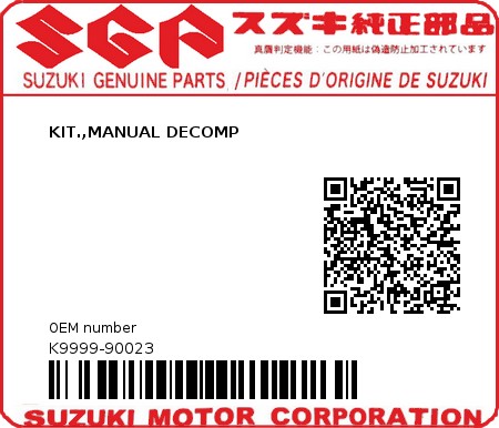 Product image: Suzuki - K9999-90023 - KIT.,MANUAL DECOMP  0