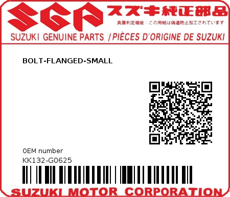 Product image: Suzuki - KK132-G0625 - BOLT-FLANGED-SMALL          0