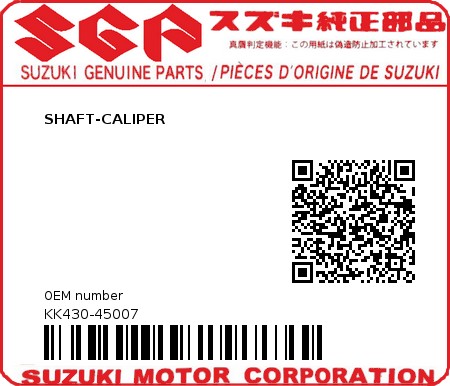 Product image: Suzuki - KK430-45007 - SHAFT-CALIPER          0