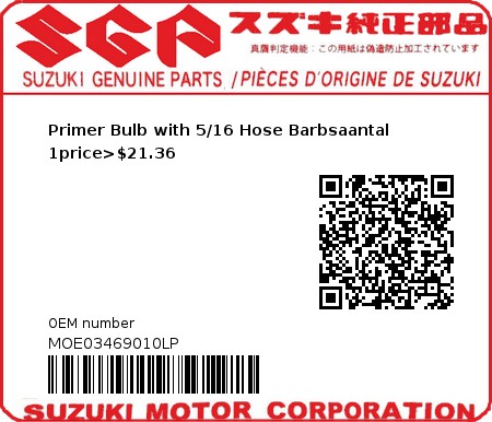 Product image: Suzuki - MOE03469010LP - Primer Bulb with 5/16 Hose Barbs	aantal 1	price>$21.36  0