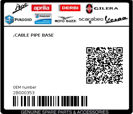 Product image: Moto Guzzi - 2B000353 - .CABLE PIPE BASE  0
