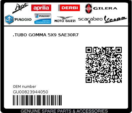 Product image: Moto Guzzi - GU00823944050 - .TUBO GOMMA 5X9 SAE30R7  0
