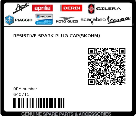 Product image: Aprilia - 640715 - RESISTIVE SPARK PLUG CAP(5KOHM)  0