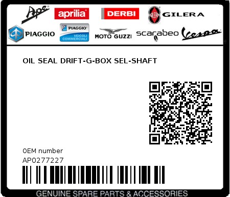 Product image: Aprilia - AP0277227 - OIL SEAL DRIFT-G-BOX SEL-SHAFT  0