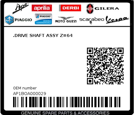 Product image: Aprilia - AP1BOA000029 - .DRIVE SHAFT ASSY Z=64  0