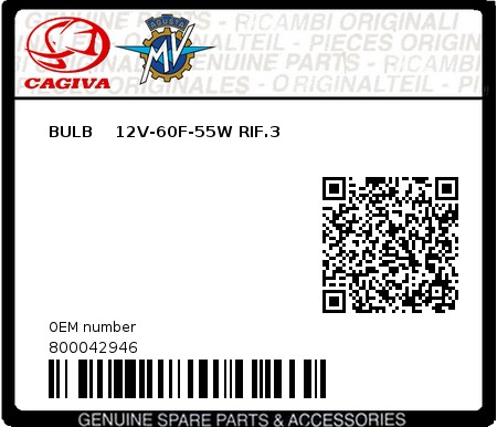 Product image: Cagiva - 800042946 - BULB    12V-60F-55W RIF.3  0