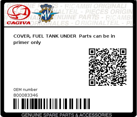 Product image: Cagiva - 800083346 - COVER, FUEL TANK UNDER  Parts can be in primer only  0