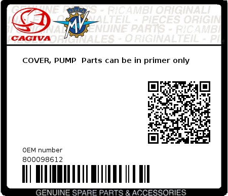 Product image: Cagiva - 800098612 - COVER, PUMP  Parts can be in primer only  0