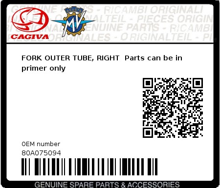 Product image: Cagiva - 80A075094 - FORK OUTER TUBE, RIGHT  Parts can be in primer only  0