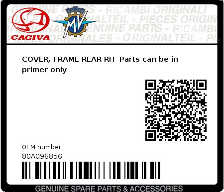Product image: Cagiva - 80A096856 - COVER, FRAME REAR RH  Parts can be in primer only  0