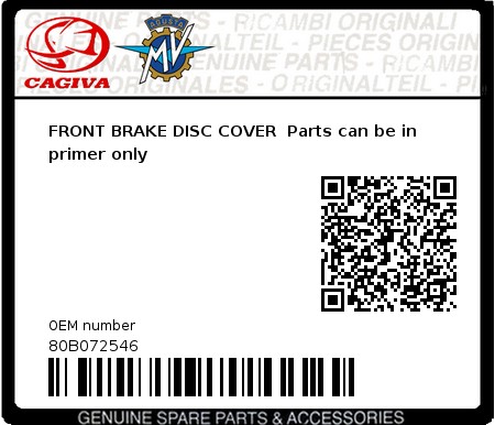 Product image: Cagiva - 80B072546 - FRONT BRAKE DISC COVER  Parts can be in primer only  0