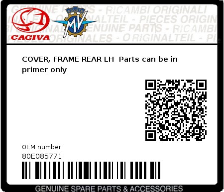 Product image: Cagiva - 80E085771 - COVER, FRAME REAR LH  Parts can be in primer only  0