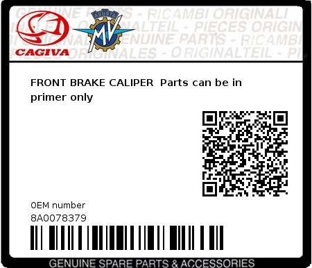 Product image: Cagiva - 8A0078379 - FRONT BRAKE CALIPER  Parts can be in primer only  0